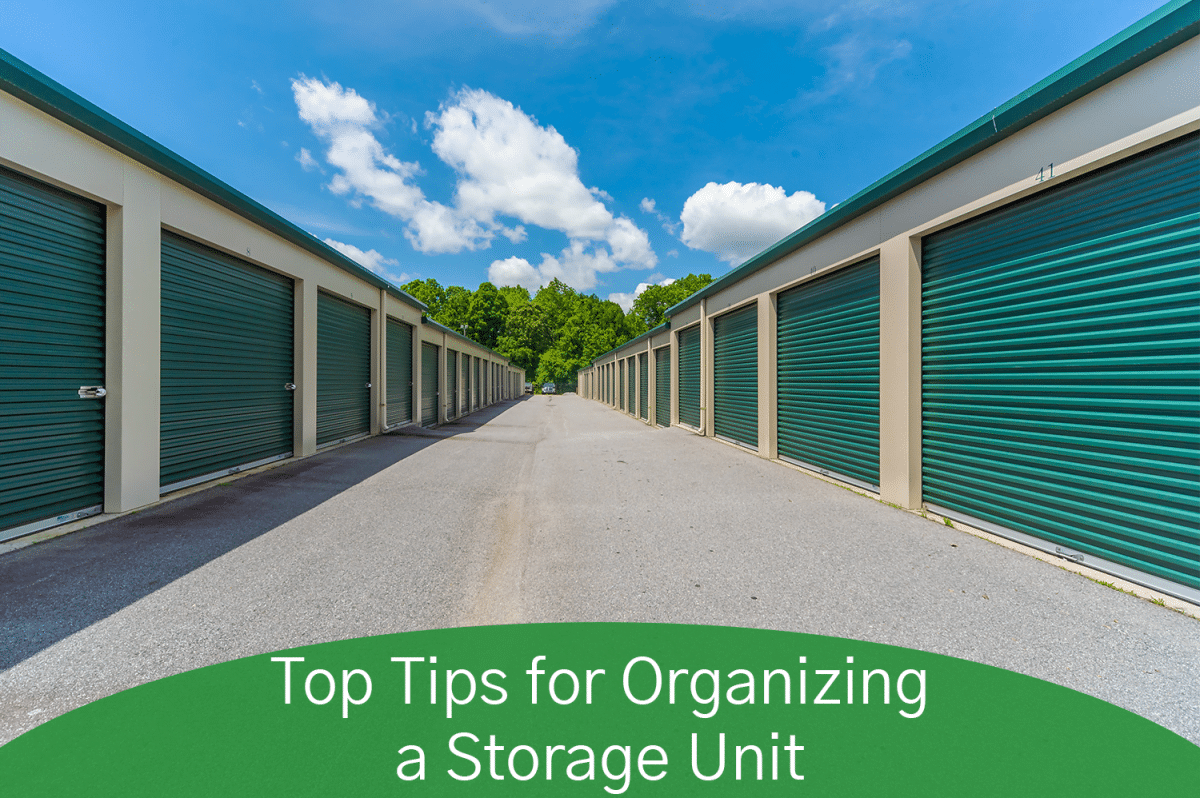 Top Tips for Organizing a Storage Unit EZ Access Storage